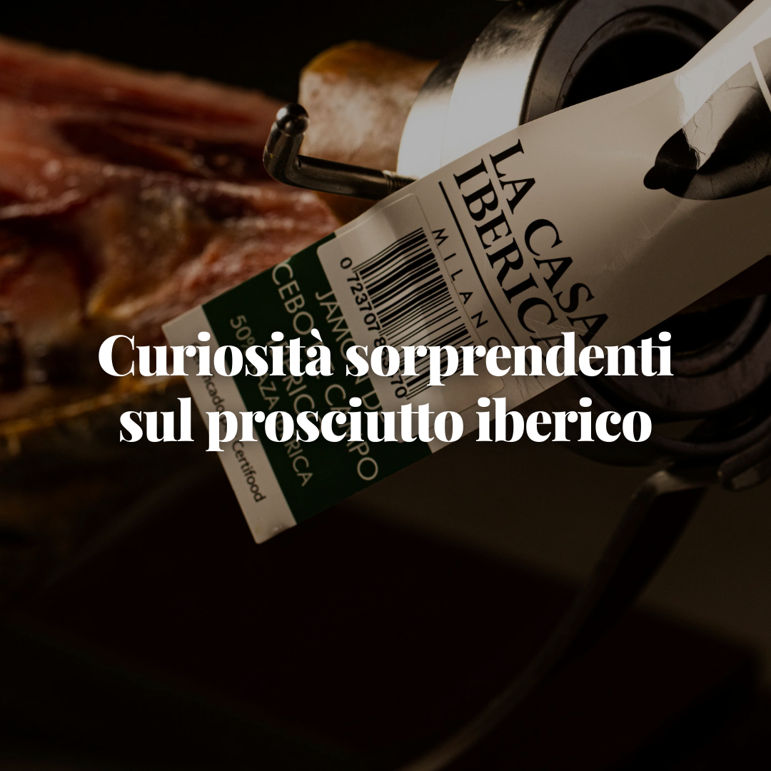 Curiosità sorprendenti sul prosciutto iberico
